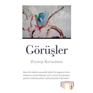 GÖRÜŞLER - ZEYNEP KOCASINAN