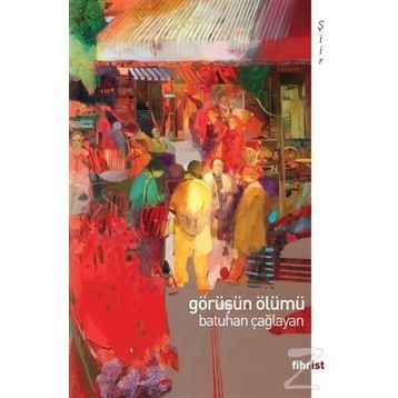 Görüşün Ölümü - Batuhan Çağlayan
