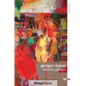 Görüşün Ölümü - Batuhan Çağlayan