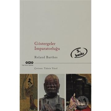 GÖSTERGELER İMPARATORLUĞU - ROLAND BARTHES