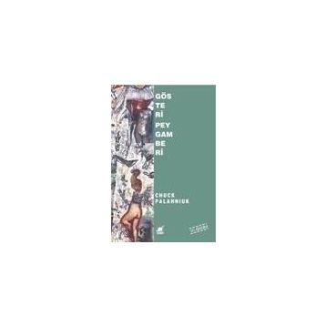 GÖSTERİ PEYGAMBERI - CHUCK PALAHNIUK