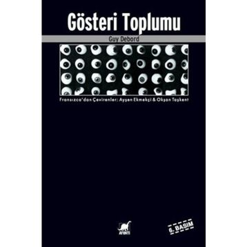 GÖSTERİ TOPLUMU - GUY DEBORD