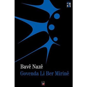 GOVENDA LI BER MIRINÊ - BAVÊ NAZÊ