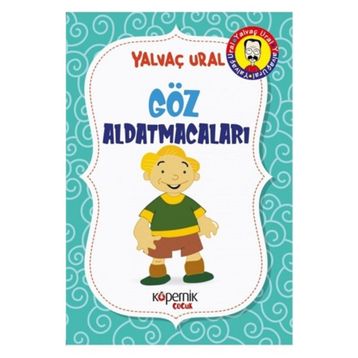 GÖZ ALDATMACALARI - YALVAÇ URAL