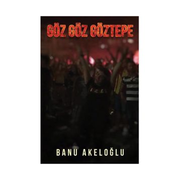 Göz Göz Göztepe - Banu Akeloğlu
