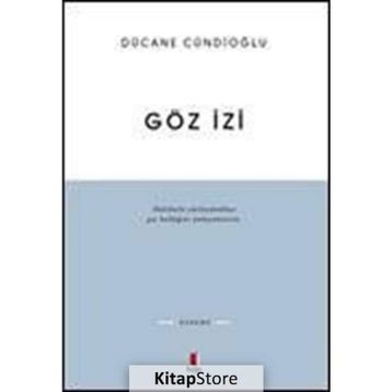 GÖZ İZİ - DÜCANE CÜNDİOĞLU