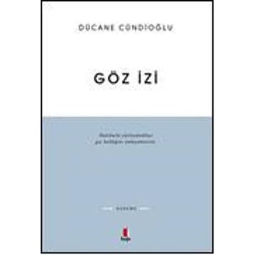 GÖZ İZİ - DÜCANE CÜNDİOĞLU