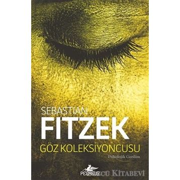 Göz Koleksiyoncusu - Sebastian Fitzek