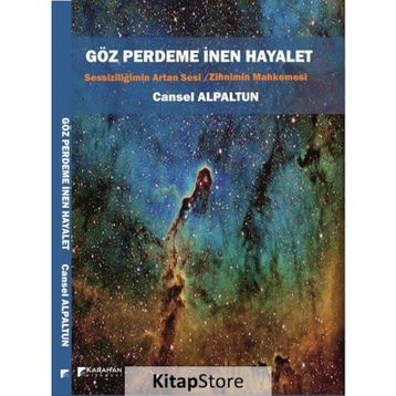 Göz Perdeme İnen Hayalet - Cansel Alpaltun