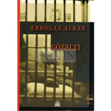 GÖZALTI - ERDOĞAN ALKAN