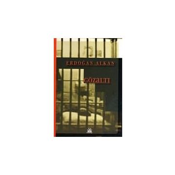 GÖZALTI - ERDOĞAN ALKAN