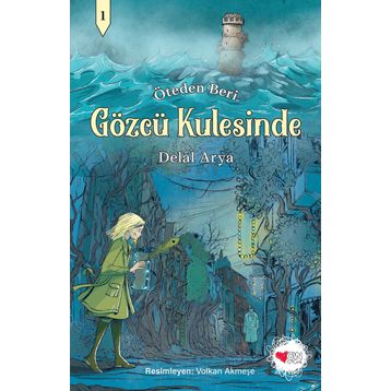 Gözcü Kulesinde - Can Çocuk Yayınları
