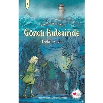 Gözcü Kulesinde - Can Çocuk Yayınları