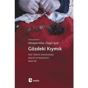 Gözdeki Kıymık - Hüseyin Köse Özgür İpek