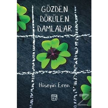 Gözden Dökülen Damlalar - Hüseyin Eren