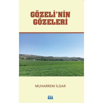 Gözeli’nin Gözeleri - Muharrem İlgar