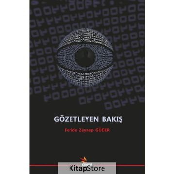 Gözetleyen Bakış - Feride Zeynep Güder