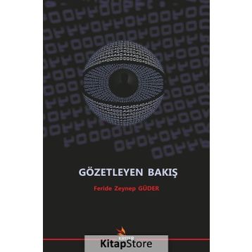 Gözetleyen Bakış - Feride Zeynep Güder