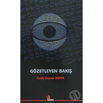 Gözetleyen Bakış - Feride Zeynep Güder