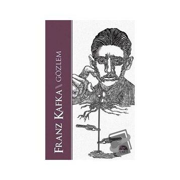 Gözlem - Franz Kafka