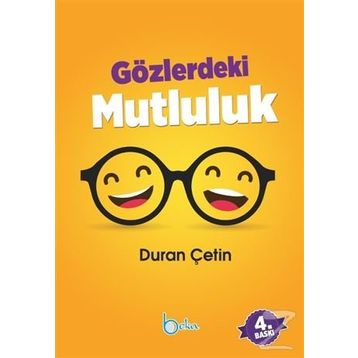 GÖZLERDEKİ MUTLULUK - DURAN ÇETİN