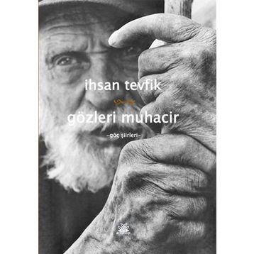 Gözleri Muhacir - İhsan Tevfik