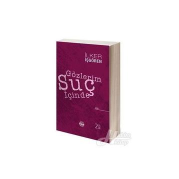 Gözlerim Suç İçinde - İlker İşgören