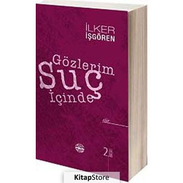 Gözlerim Suç İçinde - İlker İşgören
