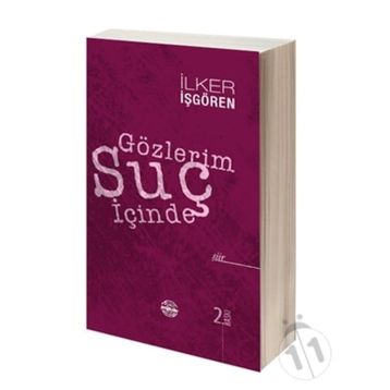 Gözlerim Suç İçinde - İlker İşgören