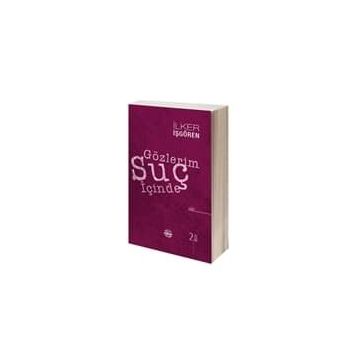 Gözlerim Suç İçinde - İlker İşgören