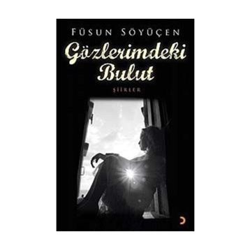 GÖZLERİMDEKİ BULUT - FÜSUN SÖYÜÇEN