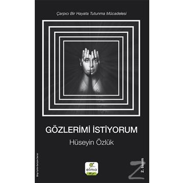 Gözlerimi İstiyorum - Hüseyin Özlük