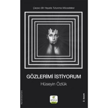 Gözlerimi İstiyorum - Hüseyin Özlük