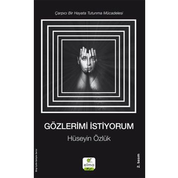 Gözlerimi İstiyorum - Hüseyin Özlük