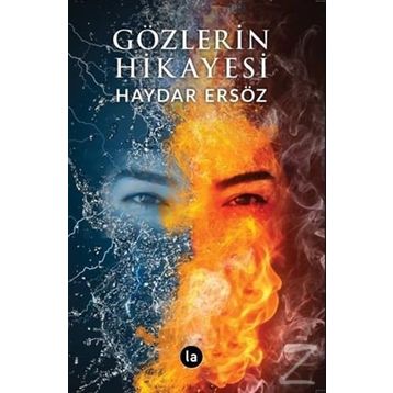 Gözlerin Hikayesi - Haydar Ersöz