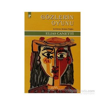 GÖZLERIN OYUNU - ELIAS CANETTI