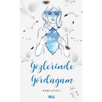 Gözlerinde Gördüğüm - Neşe Atacı