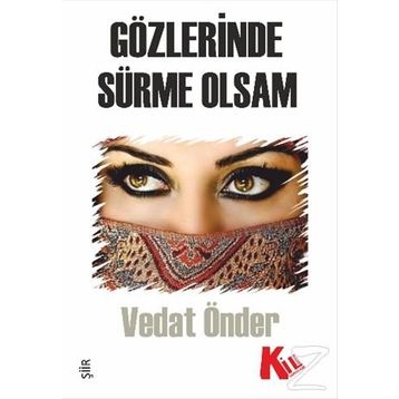 Gözlerinde Sürme Olsam - Vedat Önder