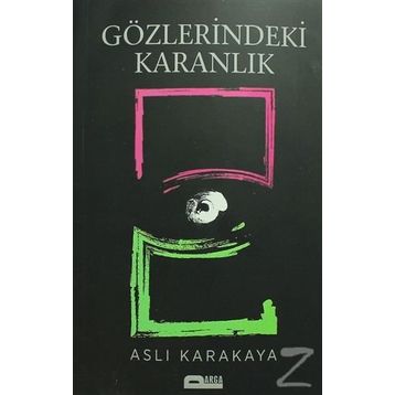 Gözlerindeki Karanlık - Aslı Karakaya