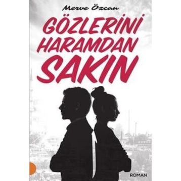 Gözlerini Haramdan Sakın - Merve Özcan