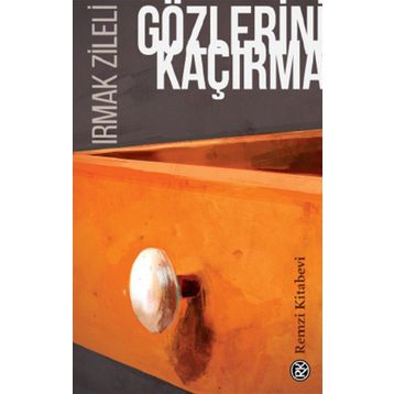 Gözlerini Kaçırma - Irmak Zileli