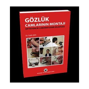 Gözlük Camlarının Montajı - Fatih Şen
