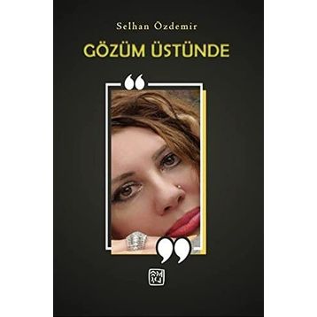 Gözüm Üstünde Selhan Özdemir