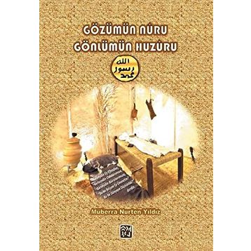 Gözümün Nuru Gönlümün Huzuru Müberra Nurten Yıldız