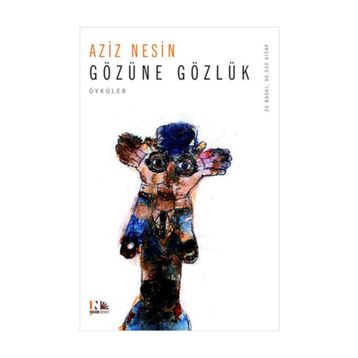 GÖZÜNE GÖZLÜK - AZIZ NESIN