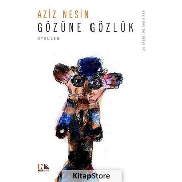 GÖZÜNE GÖZLÜK - AZIZ NESIN