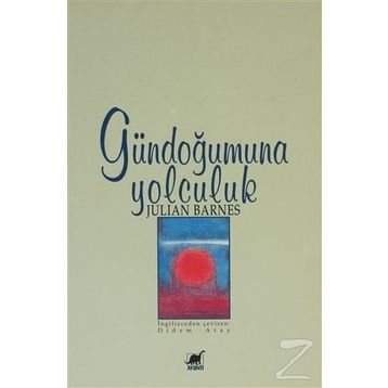 Gözünü Açık Tutmak - Julian Barnes