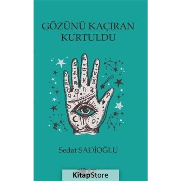 Gözünü Kaçıran Kurtuldu - Sedat Sadioğlu