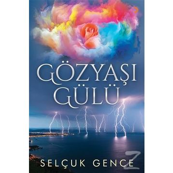 Gözyaşı Gülü - Selçuk Gence