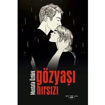 Gözyaşı Hırsızı / Mustafa Öztürk